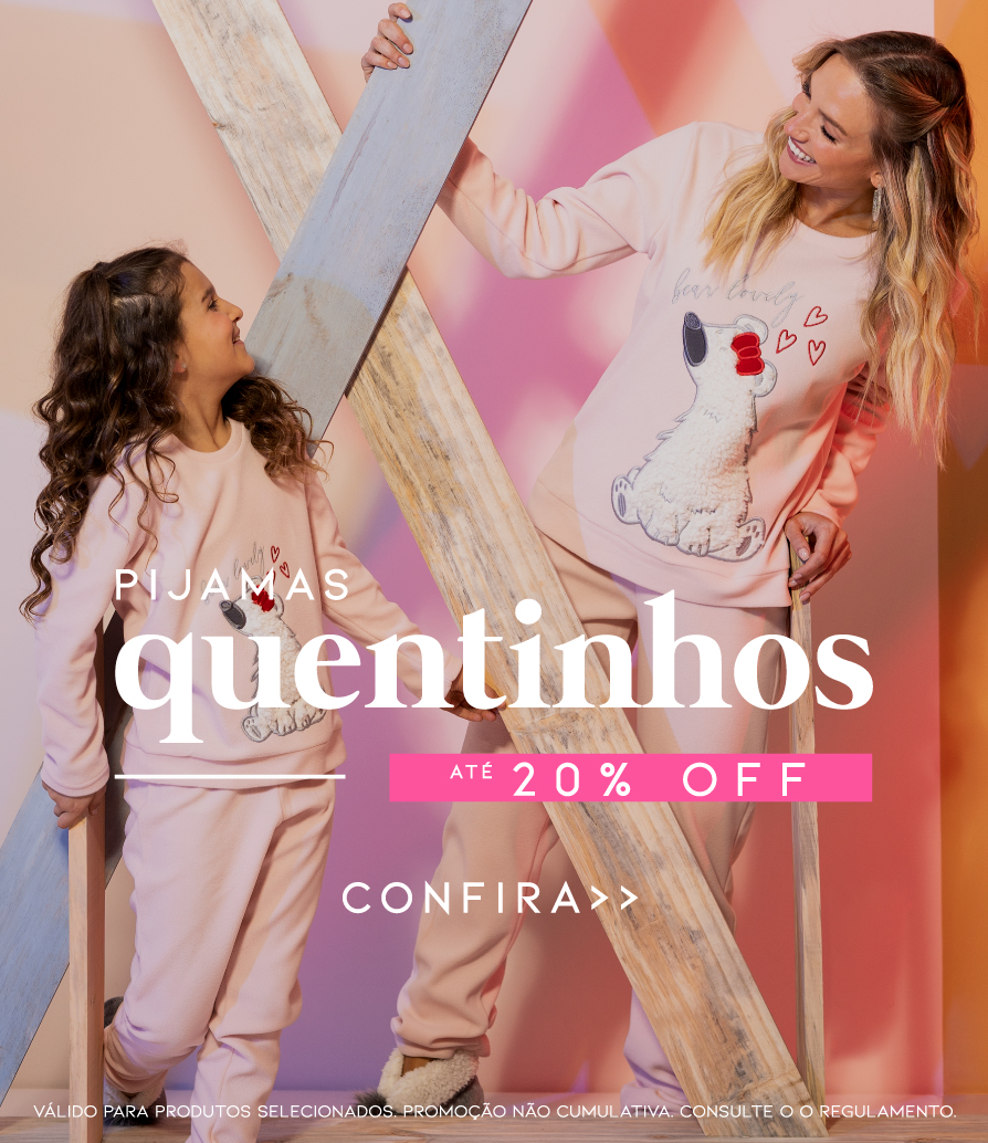 PIJAMAS QUENTINHOS 20 OFF
